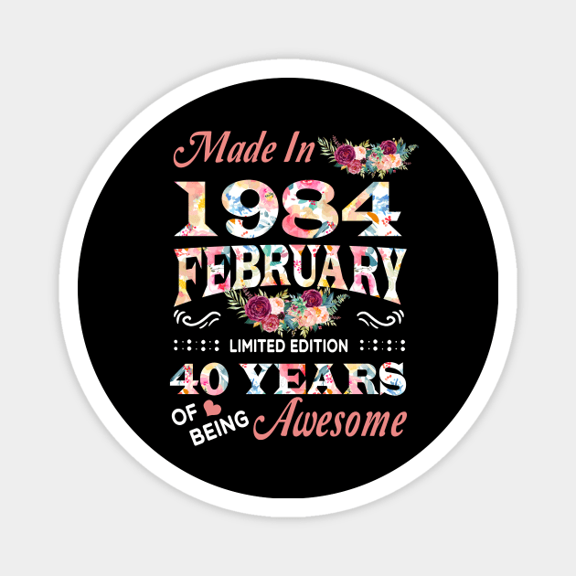 February Flower Made In 1984 40 Years Of Being Awesome Magnet by Kontjo